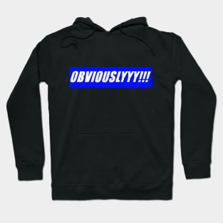 KVLI3N ''OBVIOUSLYYYY!!!'' Hoodie